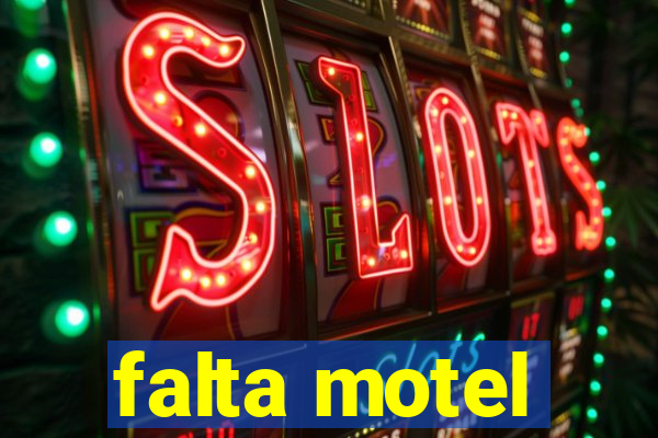 falta motel